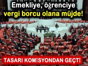 Emekliye ikramiye, öğrenciye af ve imar barışı kanun tasarı komisyondan geçti