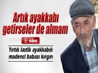 Yırtık lastik ayakkabılı madenci babası kırgın
