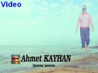 Ahmet Kayhan'nın "Xewne xewne" klibi çıktı
