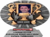 Lokman Koyun kurumlar arası halı saha futbol turnuvası