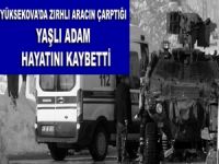 Zırhlı aracın çarptığı 1 kişi öldü