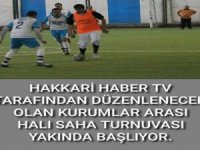 Hakkarihabertv futbol turnuvası başlıyor