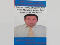 Bulak Mh. Muhtar adayı Niyazi (Yıldırım) Yılmaz