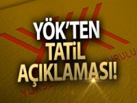 YÖK Başkanı: 'Kararı devletin alması lazım'