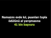 Namazını evde kıl yarışmasına 41 bin başvuru