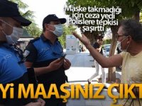 Maske takmadığı için ceza yedi