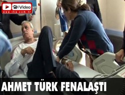 Ahmet Türk fenalaştı
