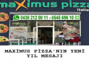 Maximus Pizza'da yeni yıl mesajı
