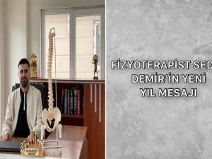 Fizyoterapist Sedat Demir'in Yeni Yıl Mesajı