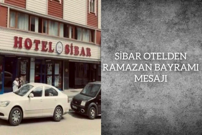 Sibar Otelden Ramazan Bayramı Mesajı