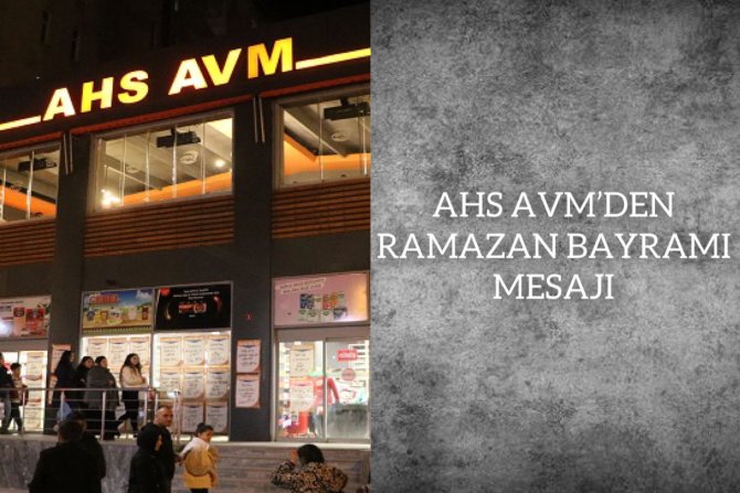 Hakkari AHS Avm'den Ramazan Bayramı Mesajı