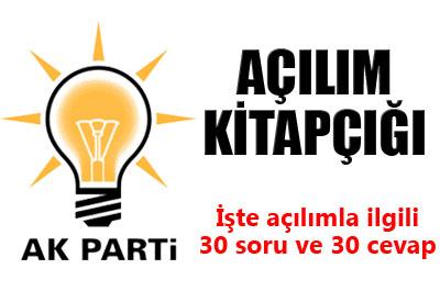 İŞTE AK PARTİ NİN AÇILIM KİTAPÇIĞI