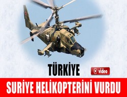 Türkiye Suriye helikopterini vurdu,,,