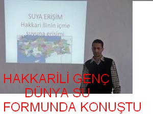 DÜNYA SU FORMUN DA BİR HAKKARİLİ