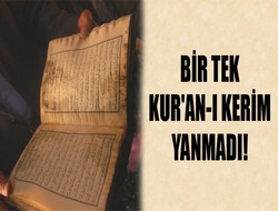 Kur'an-ı Kerim yanmadı