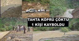 SIRAT KÖPRÜ ÇÖKTÜ 1 KİŞİ KAYBOLDU