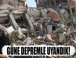 Türkiye güne depremle uyandı