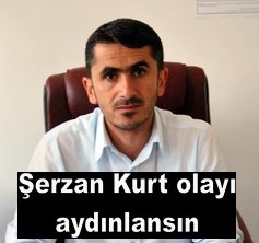 OLAYININ AYDINLATILMASINI İSTİYORUZ