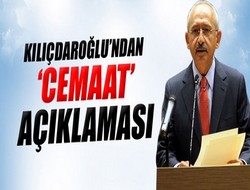 Kılıçdaroğlu'ndan 'cemaat' açıklaması