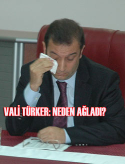 VALİYİ AĞLATAN GERÇEK