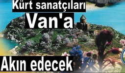 VAN İLİ 4 GÜN FESTİVAL KENTİ OLACAK
