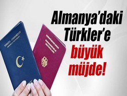 Almanya’daki Türklere müjde