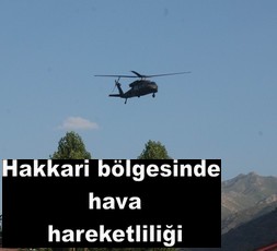 HAKKARİ'DE HAVA HAREKETLİLİĞİ