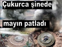 ÇUKURCA KARAYOLUNDA MAYIN PATLADI