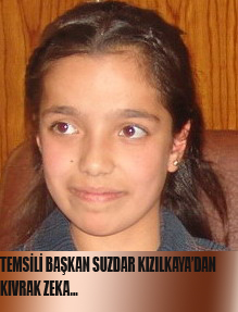 TEMSİLİ BAŞKANDAN KIVRAK ZEKA
