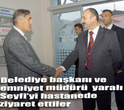 SEYFİ YE ZİYARETLER SÜRÜYOR...