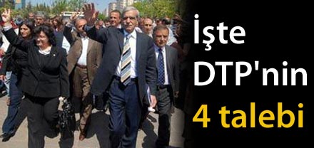 DTP NİN TALEPLERİ BELLİ OLDU