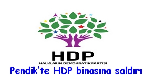 Pendik’te HDP binasına saldırı