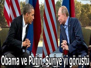Obama ve Putin, Suriye’yi görüştü