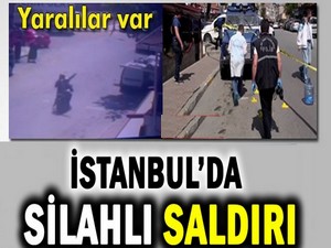 İstanbul'da kafeye silahlı saldırı