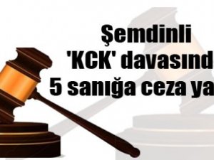 Şemdinli ‘KCK’ davasında 5 sanığa ceza yağdı