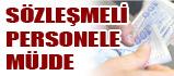 SÖZLEŞMELİ PERSONELE MÜJDE