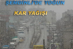 ŞEMDİNLİ DE YOĞUN KAR YAĞIŞI