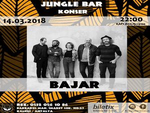 Antalya Jungle Bar’da muhteşem bir Bajar Konseri!