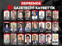 Deprem'de 23 gazeteciyi kaybettik