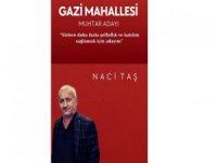 Gazi Mahallesi Muhtar adayı Naci Taş