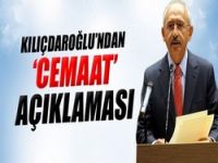 Kılıçdaroğlu'ndan 'cemaat' açıklaması
