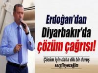 Erdoğan'dan Diyarbakır'da çözüm çağrısı
