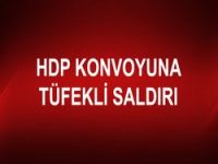 HDP, Konvoyuna tüfekli saldırı