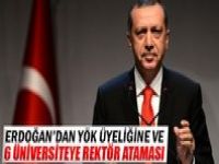 Erdoğan'dan 6 üniversiteye rektör ataması