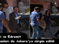 Hakkari ve Edremit eşbaşkanları da Ankara'ya sürgün edildi