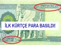 Irak'ta İlk Kürtçe Para Basıldı