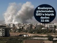 Koalisyon güçlerinden IŞİD'e büyük darbe: 32 ölü