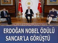 Erdoğan Nobel ödüllü Sancar’la görüştü