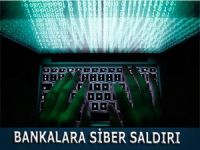 Bankalara siber saldırı