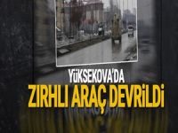 Yüksekova'da Zırhlı Araç Devrildi